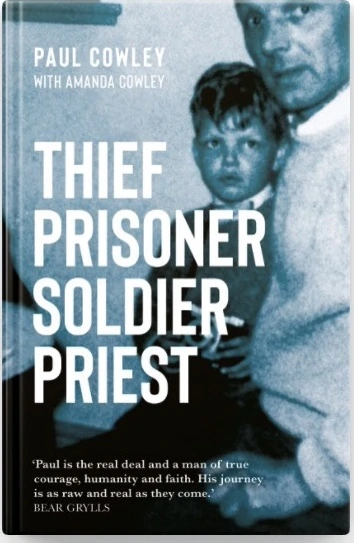 Cover of Thief, Prisoner, Soldier, Priest by Paul Cowley with Amanda Cowley